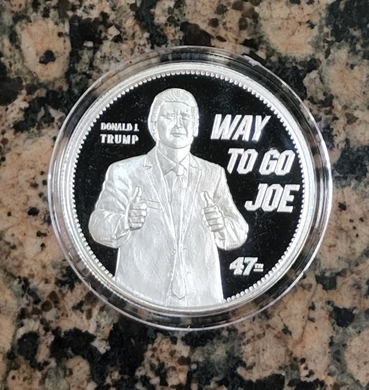 Trump "Way to Go Joe" 2022 Limited Edition 1 Troy Oz Silver Round .999 Fine