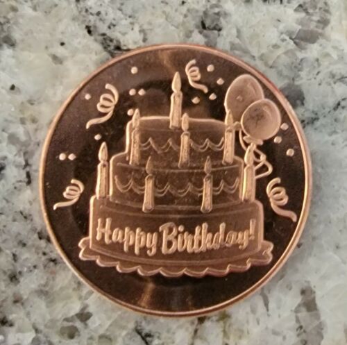 Happy Birthday Copper Medallion 1 AVDP Oz .999 Pure Copper Round BU Collectible