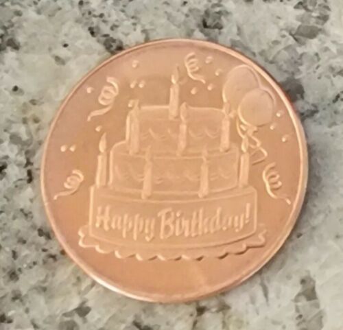 Happy Birthday Copper Medallion 1 AVDP Oz .999 Pure Copper Round BU Collectible